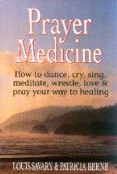 Prayer Medicine - Berne, Patricia