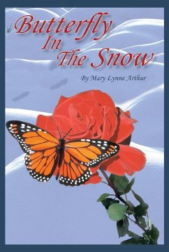 Butterfly in the Snow - Arthur, Mary Lynne