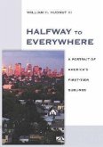 Halfway to Everywhere: A Portrait of America's First-Tier Suburbs