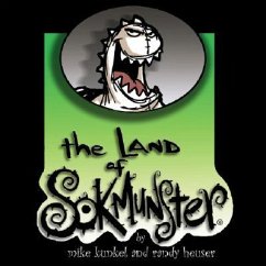 The Land of Sokmunster - Kunkel, Mike; Heuser, Randy