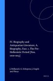 IV. Biography and Antiquarian Literature, A. Biography, Fasc. 1. the Pre-Hellenistic Period [Nos. 1000-1013]