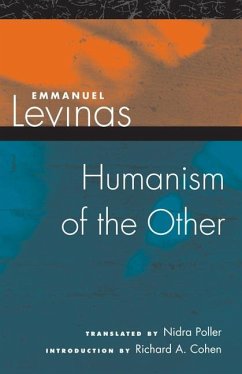 Humanism of the Other - Levinas, Emmanuel