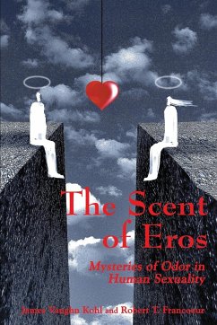 The Scent of Eros - Kohl, James V.