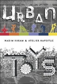 Urban Toys - Karam, Nadim; Hapsitus, Atelier