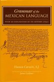 Grammar of the Mexican Language with an Explanation of Its Adverbs