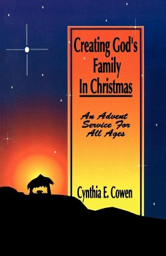 Creating God's Family In Christmas - Cowen, Cynthia E