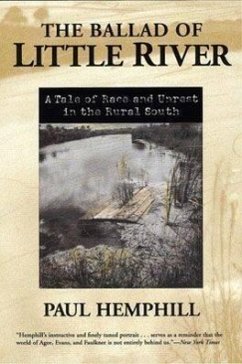 The Ballad of Little River: A Tale of Race and Unrest in the Rural South - Hemphill, Paul