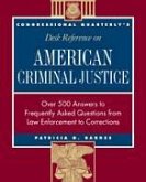 Cq′s Desk Reference on American Criminal Justice
