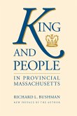 King and People in Provincial Massachusetts