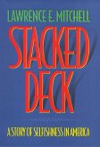 Stacked Deck: A Story of Selfishness in America