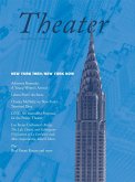 Theater Volume 35 New York Then/New York Now: Number 3