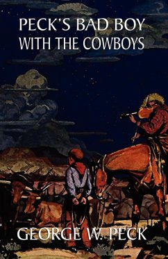 Peck's Bad Boy Among the Cowboys Peck's Bad Boy Among the Cowboys