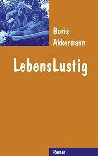 Lebenslustig - Akkermann, Boris