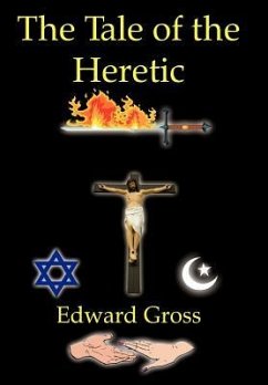 The Tale of the Heretic