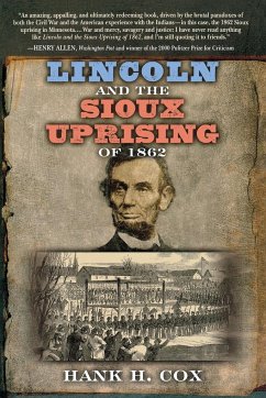 Lincoln and the Sioux Uprising of 1862 - Cox, Hank H.