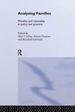 Analysing Families: Morality and Rationality in Policy and Practice - Carling, Alan (ed.)