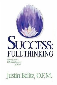 Success: Full Thinking - Belitz, O. F. M. Justin