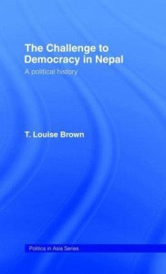 The Challenge to Democracy in Nepal - Brown, T Louise