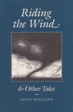 Riding the Wind and Other Tales - Hoggard, James