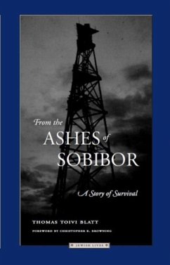 From the Ashes of Sobibor: A Story of Survival - Blatt, Thomas Toivi