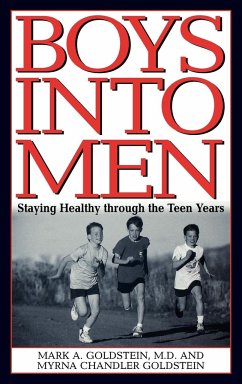 Boys Into Men - Goldstein, Mark A.; Goldstein, Myrna Chandler