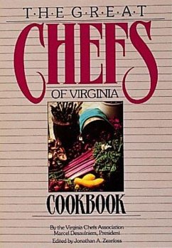 The Great Chefs of Virginia Cookbook - Collected by the Virginia Chefs Associat