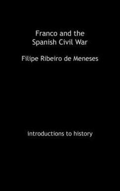 Franco and the Spanish Civil War - Ribeiro De Meneses, Filipe