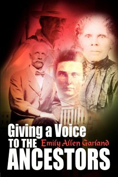 Giving a Voice to the Ancestors - Garland, Emily Allen
