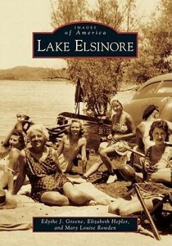 Lake Elsinore - Greene, Edythe J; Hepler, Elizabeth; Rowden, Mary Louise