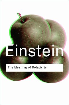 The Meaning of Relativity - Einstein, Albert