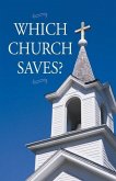 Which Church Saves? Which Church Saves?