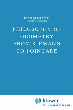 Philosophy of Geometry from Riemann to Poincaré - Torretti, R.