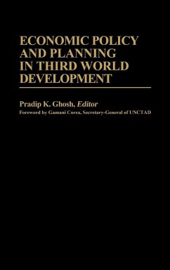 Economic Policy and Planning in Third World Development - Ghosh, Pradip