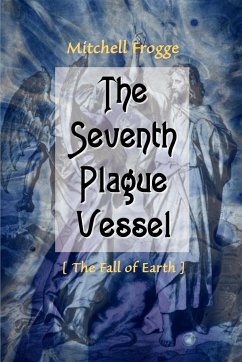 The Seventh Plague Vessel