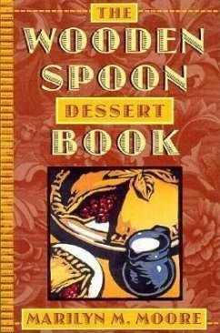 Wooden Spoon Dessert Book - Moore, Marilyn M