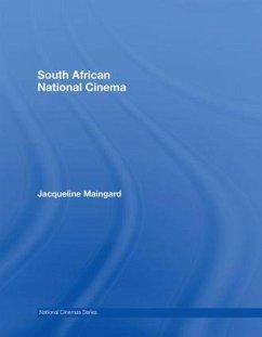 South African National Cinema - Maingard, Jacqueline