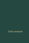 Irish Moments