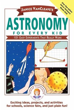 Janice Vancleave's Astronomy for Every Kid - Vancleave, Janice