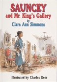 Sauncey and Mr. King's Gallery