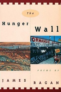 The Hunger Wall: Poems - Ragan, James
