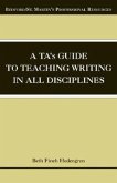 A Ta's Guide to Teaching Writing in All Disciplines