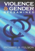 Violence & Gender Reexamined