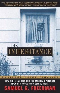 The Inheritance: How Three Families and the American Political Majority Moved from Left to Right - Freedman, Samuel G.