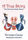 A True Story: The Deconcini Family History A True Story: The Deconcini Family History