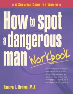 How to Spot a Dangerous Man Workbook - Brown, Sandra L