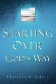 Starting Over God's Way