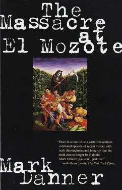 The Massacre at El Mozote - Danner, Mark