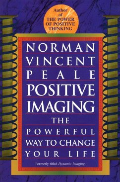 Positive Imaging - Peale, Norman Vincent