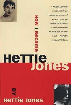 How I Became Hettie Jones - Jones, Hettie