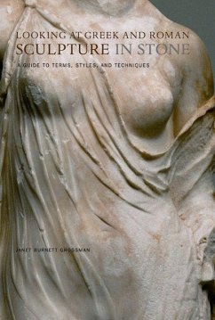 Looking at Greek and Roman Sculpture in Stone - Grossman, Janet Burnett